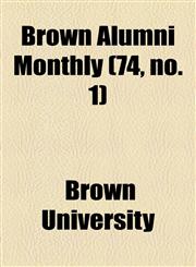 Brown Alumni Monthly (74, no. 1),1154648389,9781154648386