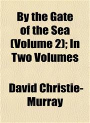 By the Gate of the Sea (Volume 2); In Two Volumes,1155025695,9781155025698