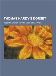 Thomas Hardy's Dorset,1230303510,9781230303512