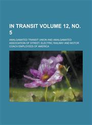In transit Volume 12, no. 5,1234214407,9781234214401