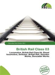 British Rail Class 03,6137021270,9786137021279