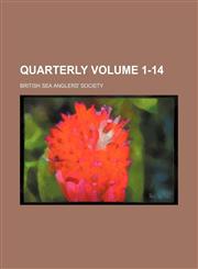 Quarterly Volume 1-14,1130562379,9781130562378