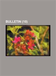 Bulletin (10 ),1154891747,9781154891744