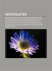 Decathletes American decathletes, Australian decathletes, Austrian decathletes, Belarusian decathletes, Belgian decathletes,1156437938,9781156437933