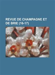 Revue de Champagne Et de Brie (16-17 ),1153567709,9781153567701