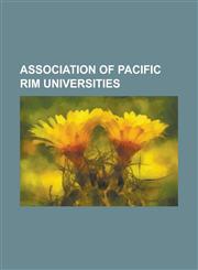 Association of Pacific Rim Universities University of Tokyo, University of British Columbia, Korea University, Seoul National University,1233108751,9781233108756