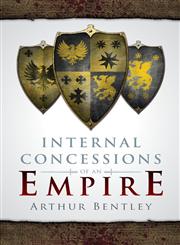 Internal Concessions of an Empire,1613463553,9781613463550