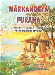 The Markandeya-Puranam = मार्कण्डेयमहापुराणम् Sanskrit Text, English Translation with Notes and Index of Verses 2nd Edition,8171102239,9788171102235