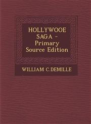 Hollywooe Saga - Primary Source Edition,129363493X,9781293634936