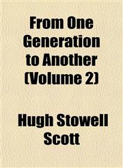 From One Generation to Another (Volume 2),1155072006,9781155072005