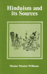 Hinduism and its Sources Vedic Literature-Tradition and Social and Religious Laws 1st Indian Edition,8121510538,9788121510530