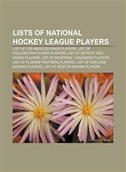 Lists of National Hockey League players List of Los Angeles Kings players, List of Philadelphia Flyers players,1233295845,9781233295845