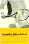 Interceptive Actions in Sport,0415241537,9780415241533