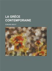La Grece Contemporaine,1234424185,9781234424183
