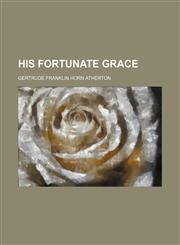 His Fortunate Grace,1151659126,9781151659125