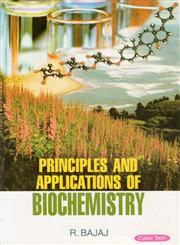 Principles and Applications of Biochemistry,8178849496,9788178849492