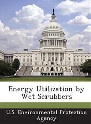 Energy Utilization by Wet Scrubbers,1288637993,9781288637997