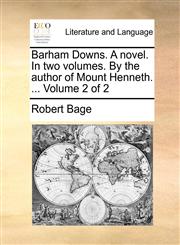 Barham Downs. A novel. In two volumes. By the author of Mount Henneth. ...  Volume 2 of 2,1170647057,9781170647059