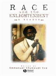 Race and the Enlightenment: A Reader,063120136X,9780631201366