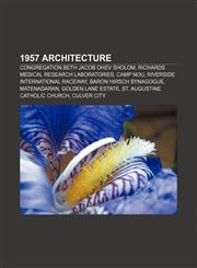 1957 architecture Congregation Beth Jacob Ohev Sholom, Richards Medical Research Laboratories, Camp Nou, Riverside International Raceway,115615491X,9781156154915
