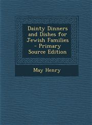Dainty Dinners and Dishes for Jewish Families - Primary Source Edition,1293929026,9781293929025