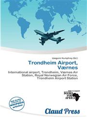 Trondheim Airport, Værnes,6200284008,9786200284006