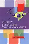 Motion Studies and Thermodynamics 1st Edition,8183760759,9788183760751