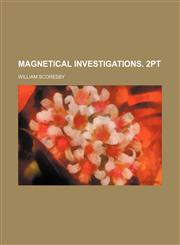 Magnetical Investigations. 2pt,1150681055,9781150681059
