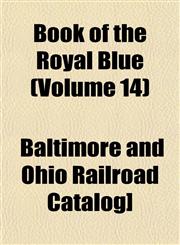 Book of the Royal Blue (Volume 14),1153303353,9781153303354