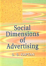 Social Dimensions of Advertising 1st Edition,8176254231,9788176254236
