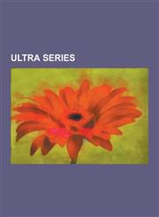 Ultra Series List of Ultraman Gaia Monsters, Ultraman Mebius, Ultraman Dyna, Ultraman: Towards the Future, Ultra Galaxy Mega Monste,1230590145,9781230590141
