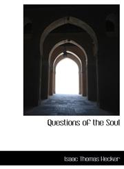 Questions of the Soul,1115443429,9781115443425