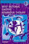 Brief Rational Emotive Behaviour Therapy 1st Edition,0471957860,9780471957867