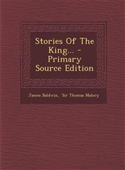 Stories of the King... - Primary Source Edition,1295369486,9781295369485