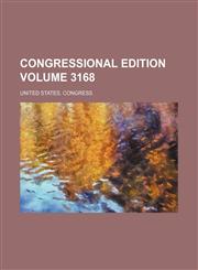 Congressional edition Volume 3168,1235876063,9781235876066