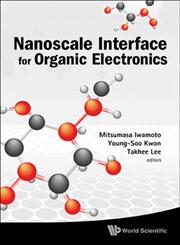 Nanoscale Interface for Organic Electronics,9814322482,9789814322485