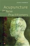 Acupuncture for New Practitioners,1848191022,9781848191020