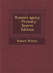 Russia's agony  - Primary Source Edition,1295699370,9781295699377