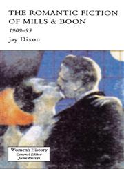 Romantic Fiction Of Mills & Boon, 1909-1995 1st Edition,1857282671,9781857282672