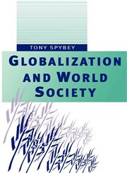 Globalization and World Society,0745611591,9780745611594