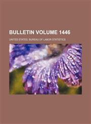 Bulletin Volume 1446,1152876899,9781152876897