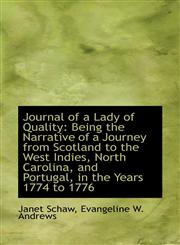 Journal of a Lady of Quality Being the Narrative of a Journey from Scotland to the West Indies, Nor,1103937774,9781103937776