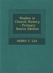 Studies in Church History - Primary Source Edition,128799847X,9781287998471