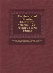 Journal of Biological Chemistry, Volumes 1-25,1287618804,9781287618805