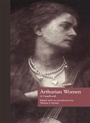 Arthurian Women A Casebook,0815306237,9780815306238