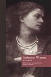 Arthurian Women A Casebook,0815306237,9780815306238