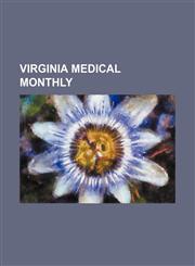 Virginia Medical Monthly,1154349381,9781154349382