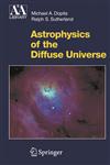 Astrophysics of the Diffuse Universe,3540433627,9783540433620