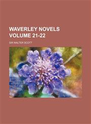 Waverley Novels Volume 21-22,1154335674,9781154335675