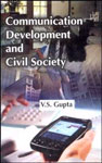 Communication Development and Civil Society Essays on Social Development and Civil Society 2nd Edition,8180690504,9788180690501